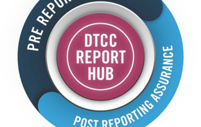 DTCC launches the report hub service assisted reporting model to help market participants meet trade reporting obligations