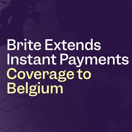 Brite extends Instant Payments coverage to Belgium and appoints industry veteran to lead expansion in the Benelux region