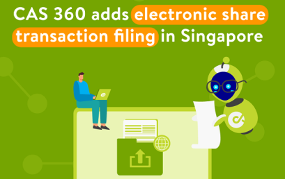 CAS 360 adds electronic share transaction filing in Singapore