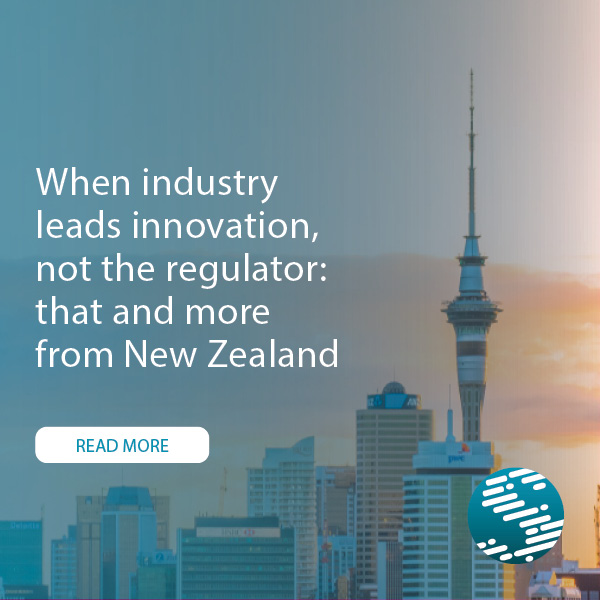 When industry leads innovation, not the regulator: that and more from New Zealand