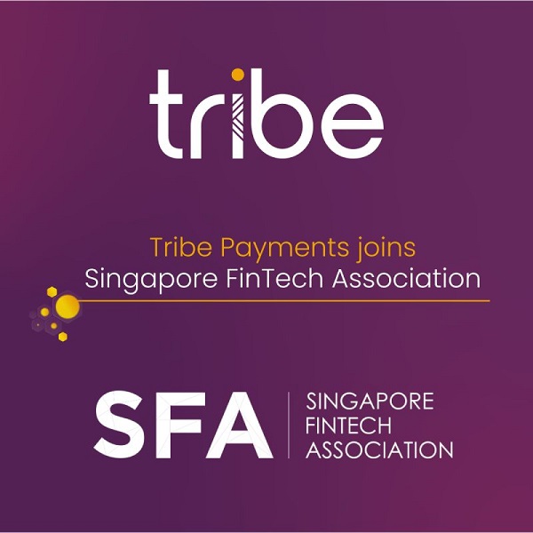 UK fintech Tribe Payments joins Singapore FinTech Association for APAC expansion